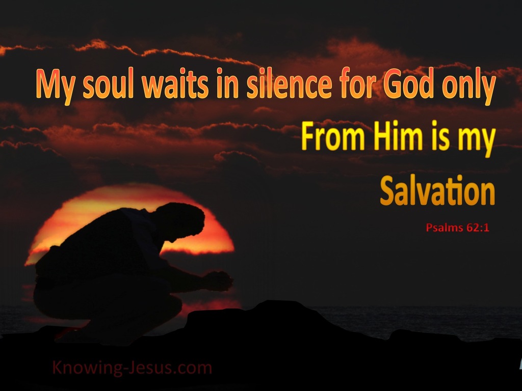 Psalm 62:1 My Soul Waits In Silence For Him (black)
